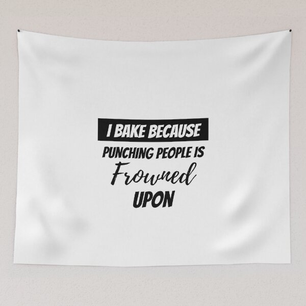 Item preview, I Bake Because Punching People Is Frowned Upon designed and sold by erion-store.