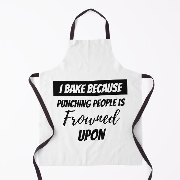 Item preview, I Bake Because Punching People Is Frowned Upon designed and sold by erion-store.