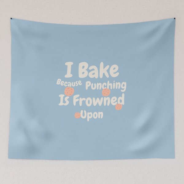 Item preview, I Bake Because Punching People Is Frowned Upon designed and sold by erion-store.