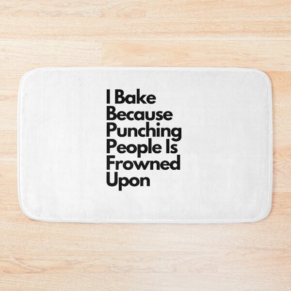 Item preview, I Bake Because Punching People Is Frowned Upon designed and sold by erion-store.