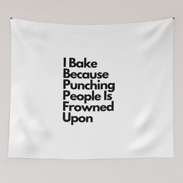 Item preview, I Bake Because Punching People Is Frowned Upon designed and sold by erion-store.