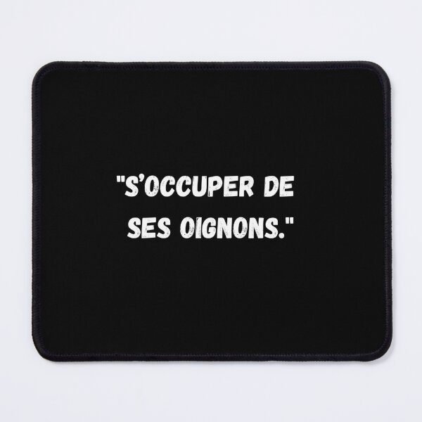 Item preview, French Mind your own business designed and sold by Voici.