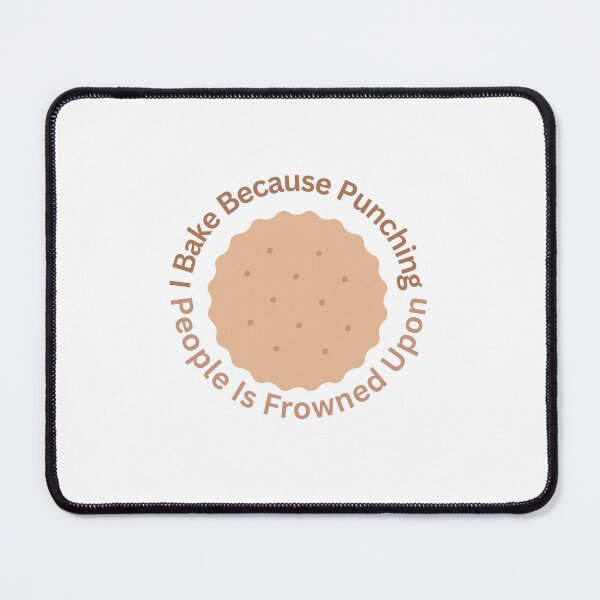 Item preview, I Bake Because Punching People Is Frowned Upon designed and sold by erion-store.