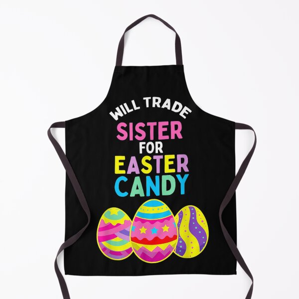 Item preview, Will Trade Sister for Easter Candy Eggs Cute Kids Boys Girls designed and sold by ArtMuni99.