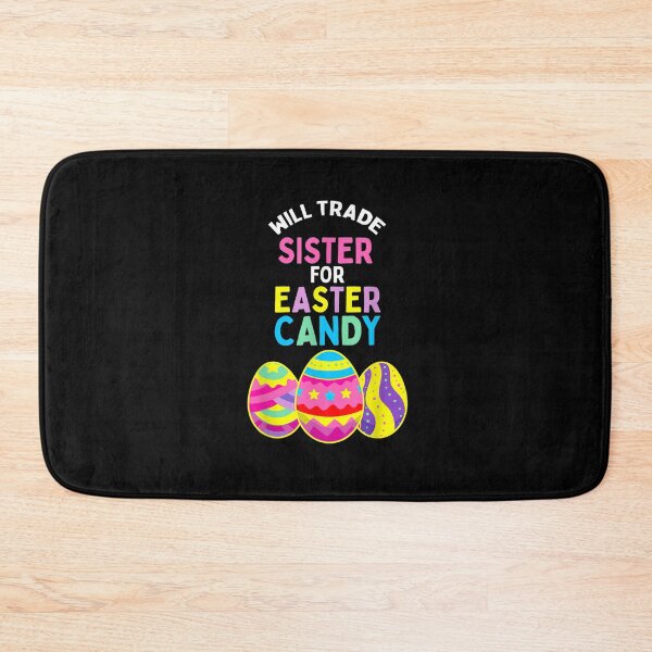 Item preview, Will Trade Sister for Easter Candy Eggs Cute Kids Boys Girls designed and sold by ArtMuni99.