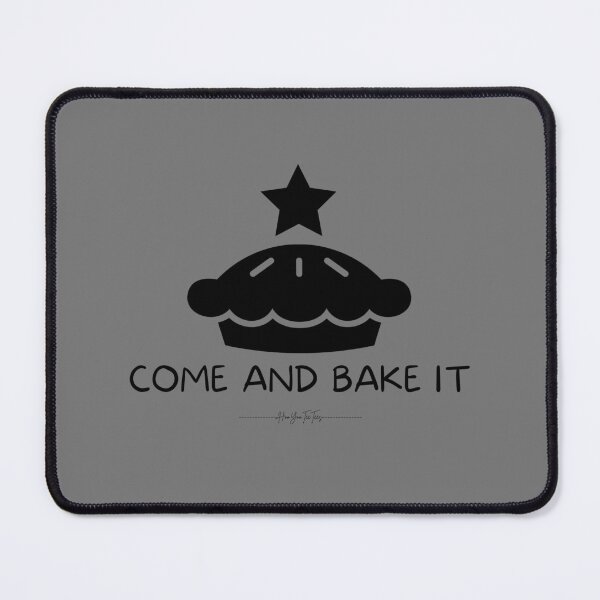 Item preview, Come and bake it - pie designed and sold by HooYooTeeTees.