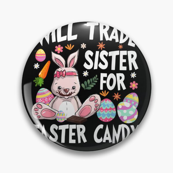 Item preview, Will Trade Sister for Easter Candy Eggs Cute Kids Boys Girls designed and sold by ArtMuni99.