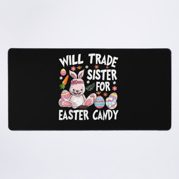 Item preview, Will Trade Sister for Easter Candy Eggs Cute Kids Boys Girls designed and sold by ArtMuni99.