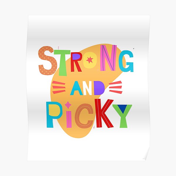 Strong and Picky Colorful Fun Women Empowerment Quote Poster