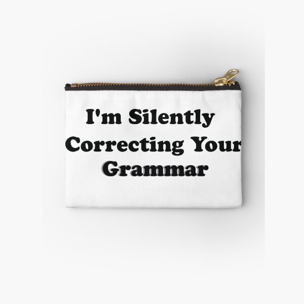 Item preview, I'm Silently Correcting Your Grammar designed and sold by salazare01.