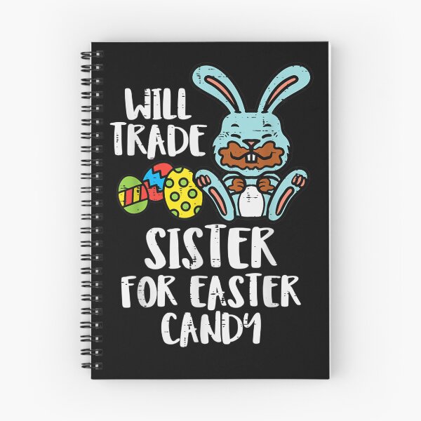 Item preview, Will Trade Sister for Easter Candy Eggs Cute Kids Boys Girls designed and sold by ArtMuni99.