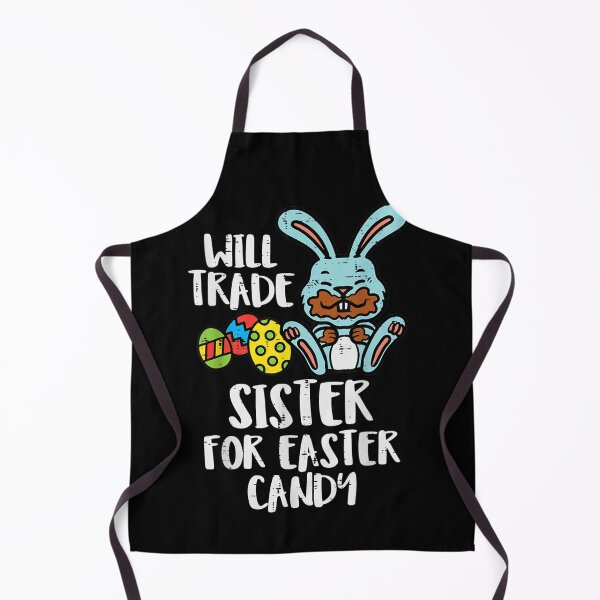 Item preview, Will Trade Sister for Easter Candy Eggs Cute Kids Boys Girls designed and sold by ArtMuni99.