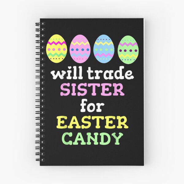 Item preview, Will Trade Sister for Easter Candy Eggs Cute Kids Boys Girls designed and sold by ArtMuni99.