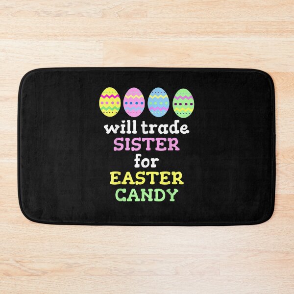 Item preview, Will Trade Sister for Easter Candy Eggs Cute Kids Boys Girls designed and sold by ArtMuni99.