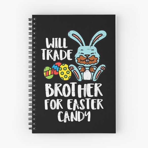Item preview, Will Trade Brother for Easter Candy Eggs Cute designed and sold by ArtMuni99.