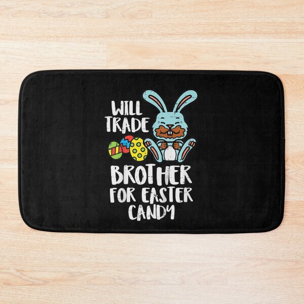 Item preview, Will Trade Brother for Easter Candy Eggs Cute designed and sold by ArtMuni99.