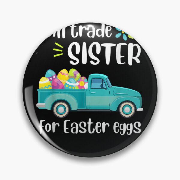 Item preview, Will Trade Sister for Easter Candy Eggs Cute Kids Boys Girls designed and sold by ArtMuni99.