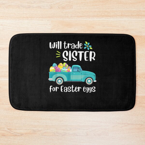 Item preview, Will Trade Sister for Easter Candy Eggs Cute Kids Boys Girls designed and sold by ArtMuni99.