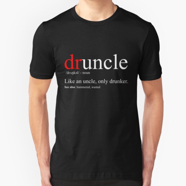 Mens Druncle T-Shirt - Cool & Funny Uncle T-Shirt Slim Fit T-Shirt