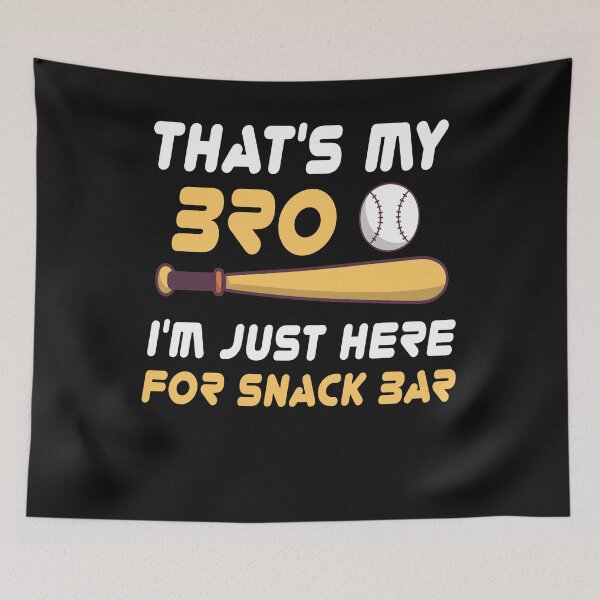 Item preview, That's My Bro I'm Just Here for Snack Bar  designed and sold by solimangomaa.