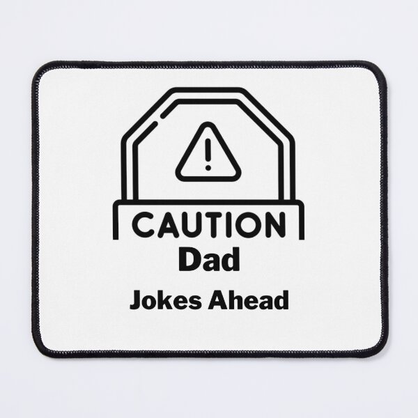 Item preview, Caution Dad Jokes Ahead designed and sold by WADH ⭐⭐⭐⭐⭐.