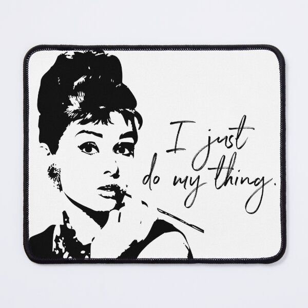 Item preview, Audrey Heburn, I Just Do My Thing #blackandwhite designed and sold by Amy Brinkman.