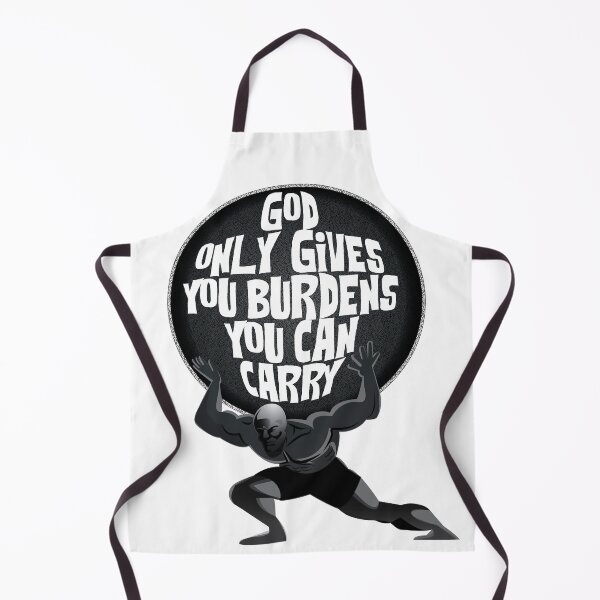 Item preview, GOD Only Gives You Burdens You Can Carry - Apparel designed and sold by LatinSaint.