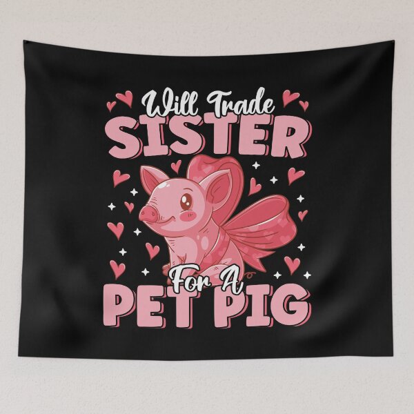 Item preview, Will Trade Sister For Pet Pig Cute Funny Farmer Pig Lover designed and sold by MintedFresh.