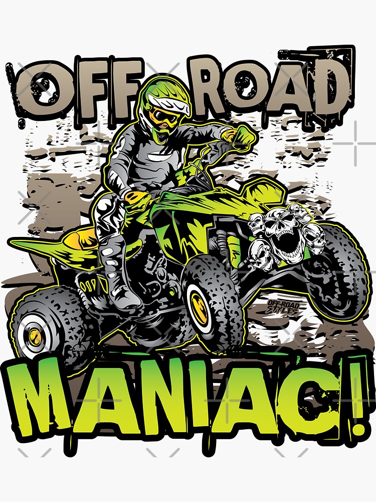"ATV Quad OffRoad Maniac Racer" Sticker for Sale by offroadstyles