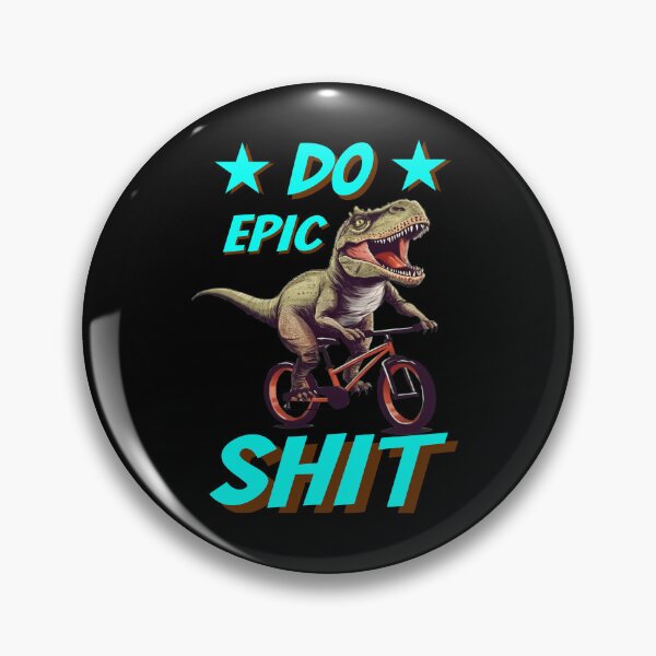 Item preview, Do Epic Shit T- rex on bike designed and sold by Animal-ink.