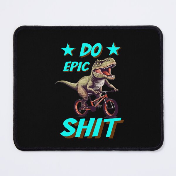 Item preview, Do Epic Shit T- rex on bike designed and sold by Animal-ink.