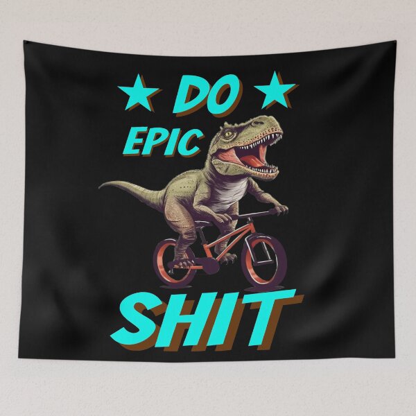 Item preview, Do Epic Shit T- rex on bike designed and sold by Animal-ink.