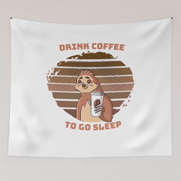 Item preview, Sloth drink coffee to go sleep  designed and sold by Delnet ⭐⭐⭐⭐⭐.