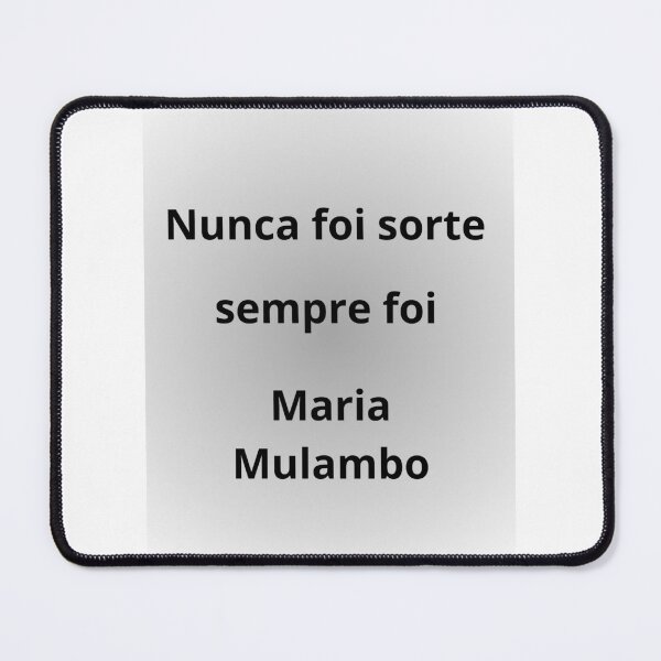 Item preview, Nunca foI sorte ,Sempre foi Maria Mulambo designed and sold by luiscosta39.
