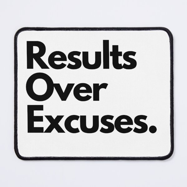 Item preview, Results Over Excuses designed and sold by WADH ⭐⭐⭐⭐⭐.
