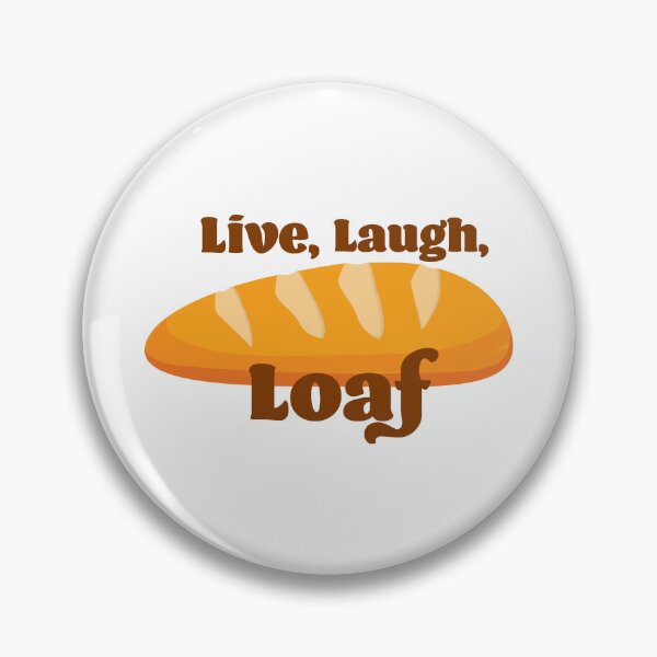 Item preview, Live, Laugh, Loaf designed and sold by agdietzel.