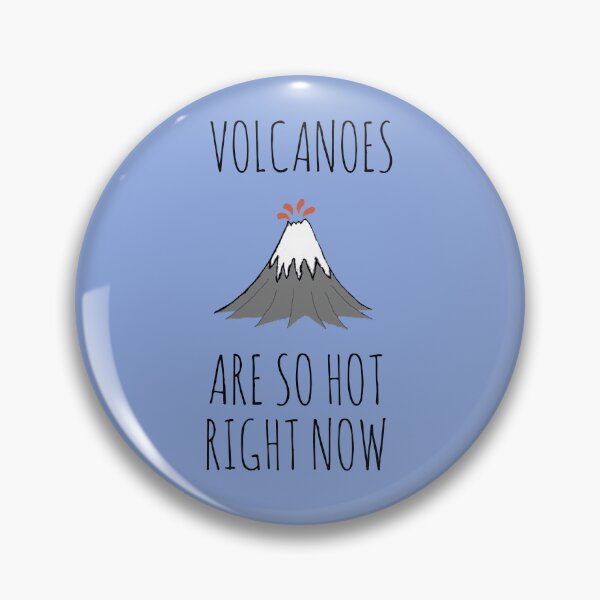 Item preview, Volcanoes are so hot right now designed and sold by Rob Price.
