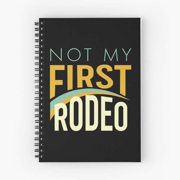 Item preview, Not My First Rodeo designed and sold by whyitsme.
