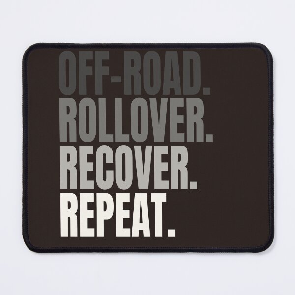 Item preview, Off-Road Rollover Recover Repeat Off Roading 4 Wheeling designed and sold by zptees.