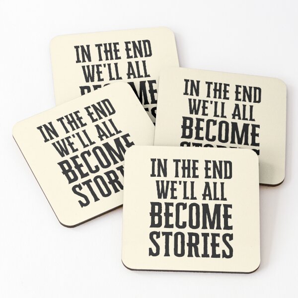 Item preview, In the end we'll all become stories designed and sold by QuotesAreFun.