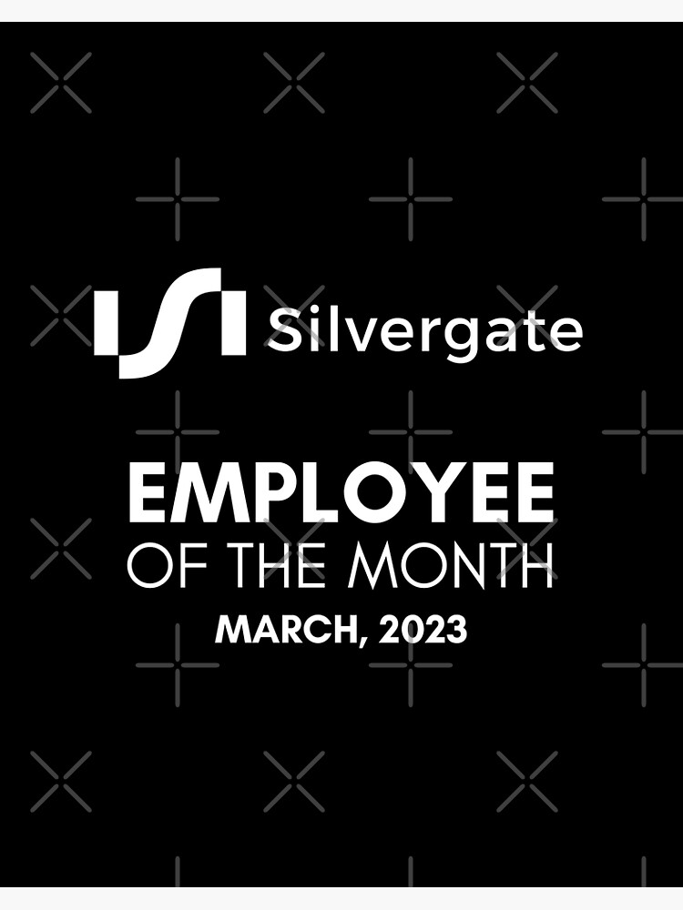 employee-of-the-month-silvergate-bank-march-2023-bankruptcy-bank-run-bailout-meme-2-art-board-print-for-sale-by-millennialmemer-redbubble