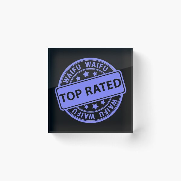 Item preview, Top Rated Waifu Shirt designed and sold by JaneFlame.