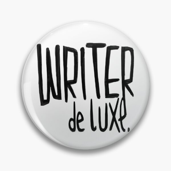 Item preview, Writer de Luxe, For Author, Novelist, Writer designed and sold by badlydrawnbabe.