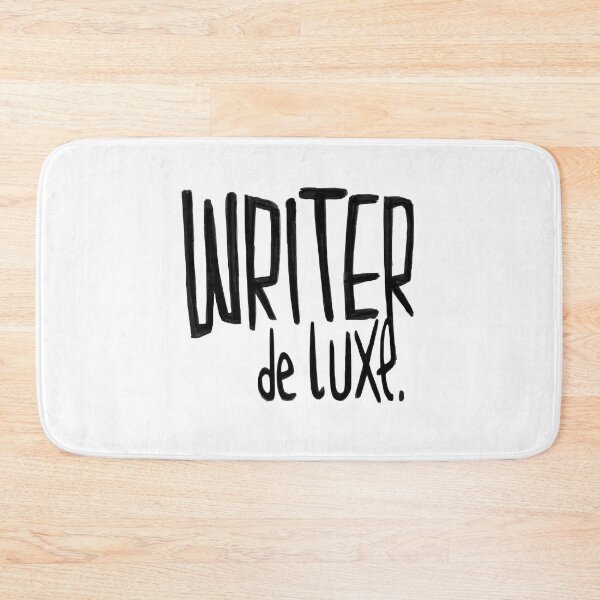 Item preview, Writer de Luxe, For Author, Novelist, Writer designed and sold by badlydrawnbabe.