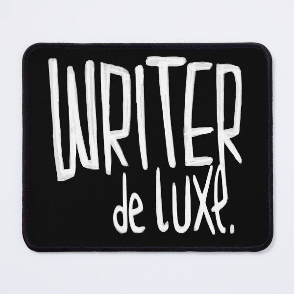 Item preview, Writer de Luxe, For Author, Novelist, Writer designed and sold by badlydrawnbabe.