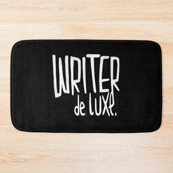Item preview, Writer de Luxe, For Author, Novelist, Writer designed and sold by badlydrawnbabe.