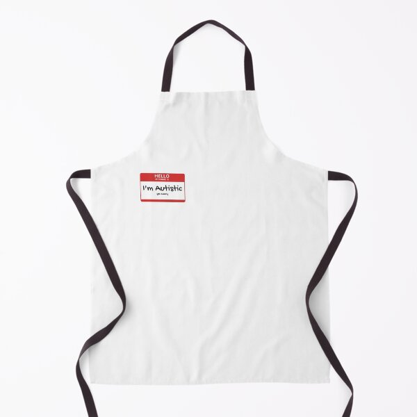 Item preview, Copy of Hello my name is: Autistic. Go away designed and sold by Sampson-et-al.