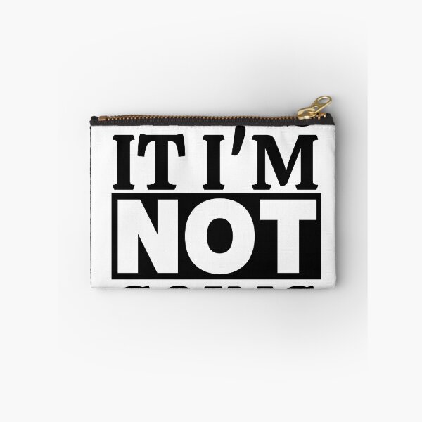 Item preview, Thats It I'm Not Going designed and sold by thadieWorks.