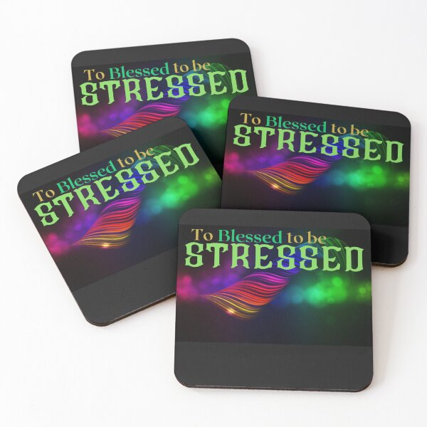 Item preview, To Blessed to be Stressed  designed and sold by Diseno-Devino.