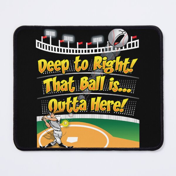 Item preview, Deep To Right! That Ball is Outta Here! Baseball - Apparel designed and sold by LatinSaint.